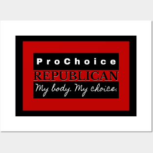 Pro Choice Republican (black on red) Posters and Art